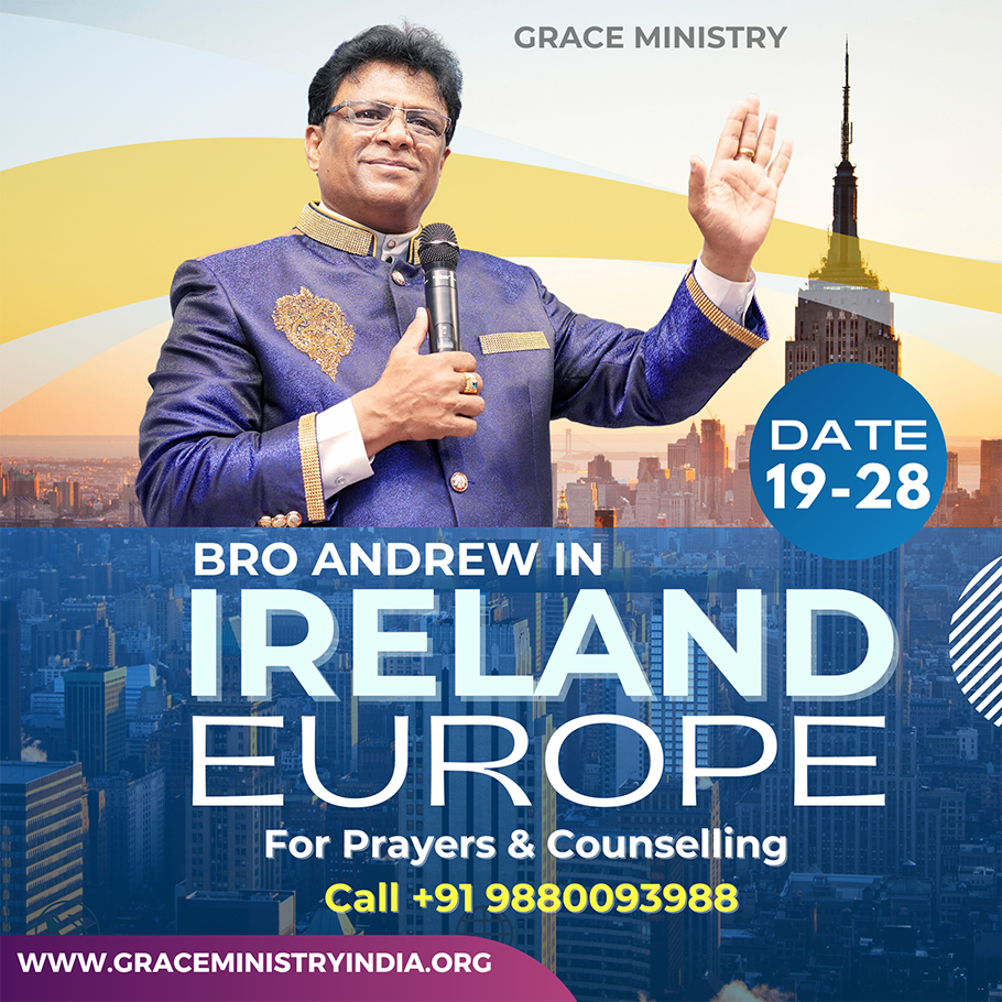 Grace Ministry Bro Andrew Richard is in Ireland, Europe, for prayers and counseling from January 18th to 28th. Come and be blessed.